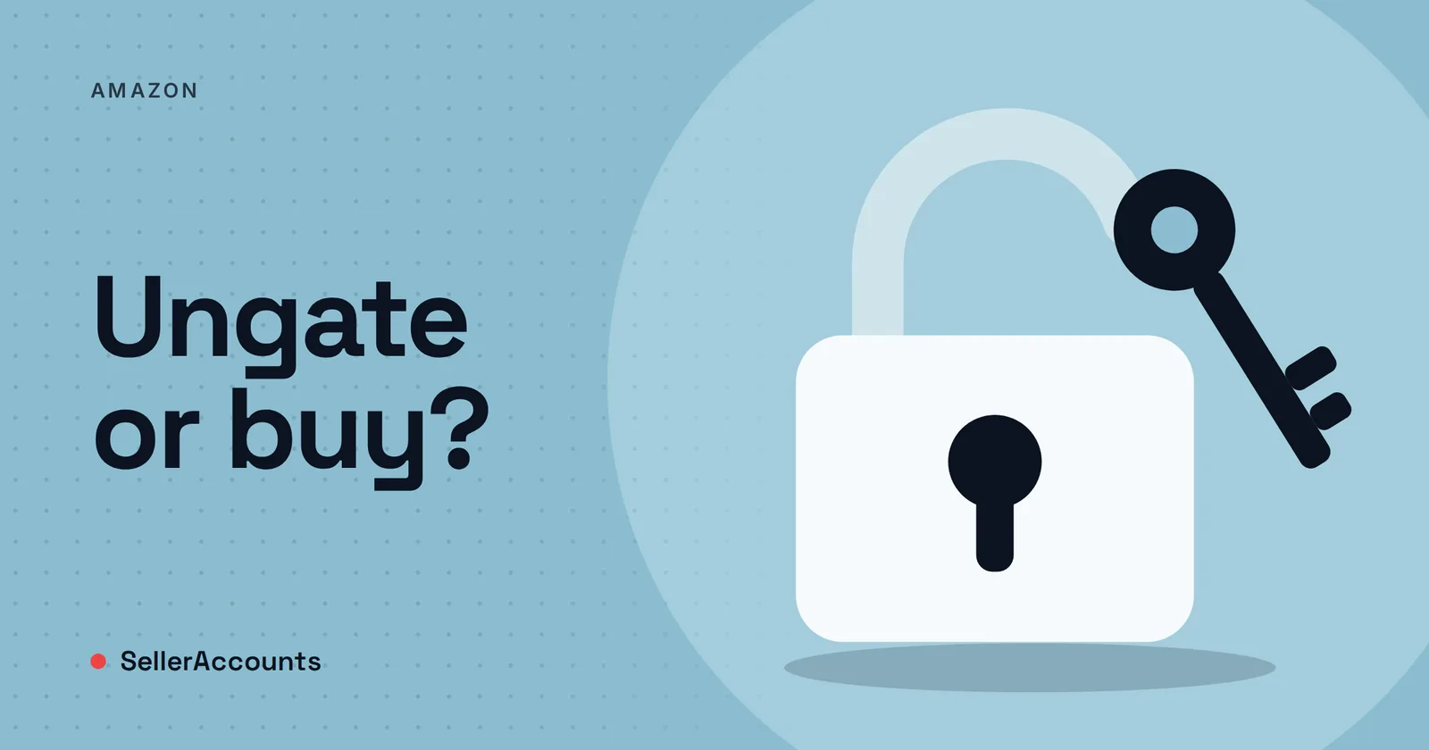 Buy an Ungated Amazon Account or Get Ungated Yourself?